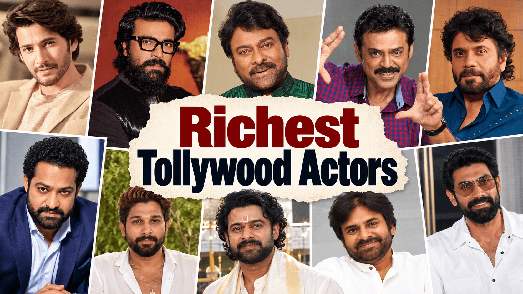 Richest Tollywood Actors Collage