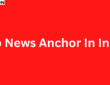 Top News Anchors In India