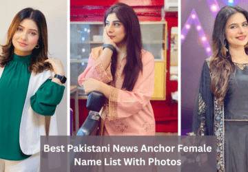 Best Pakistani News Anchor Female Name List With Photos