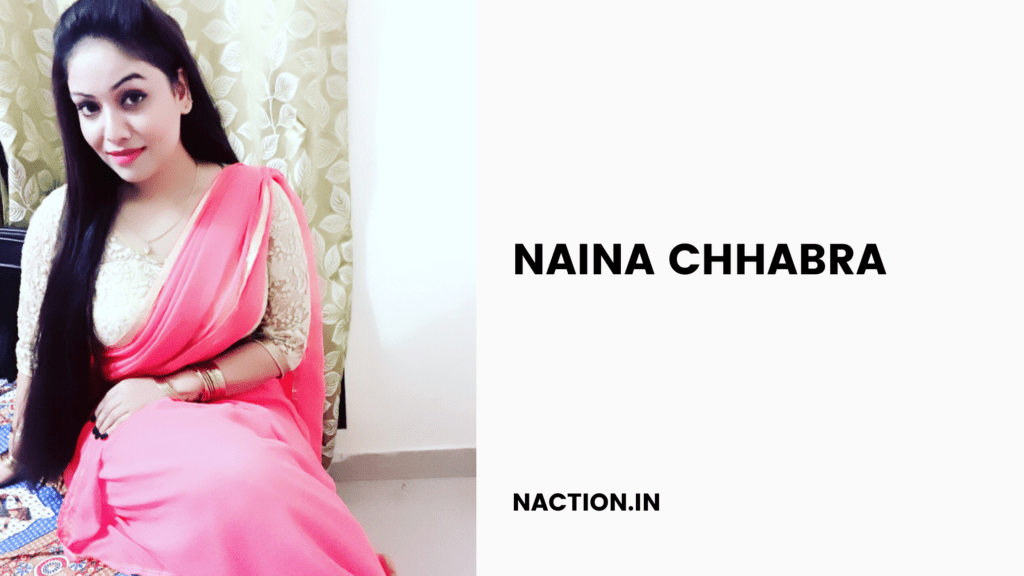 Naina Chhabra Wiki