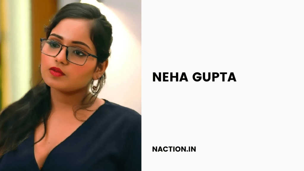 Neha Gupta-Wiki
