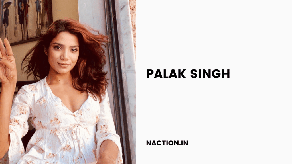 Palak Singh-Wiki