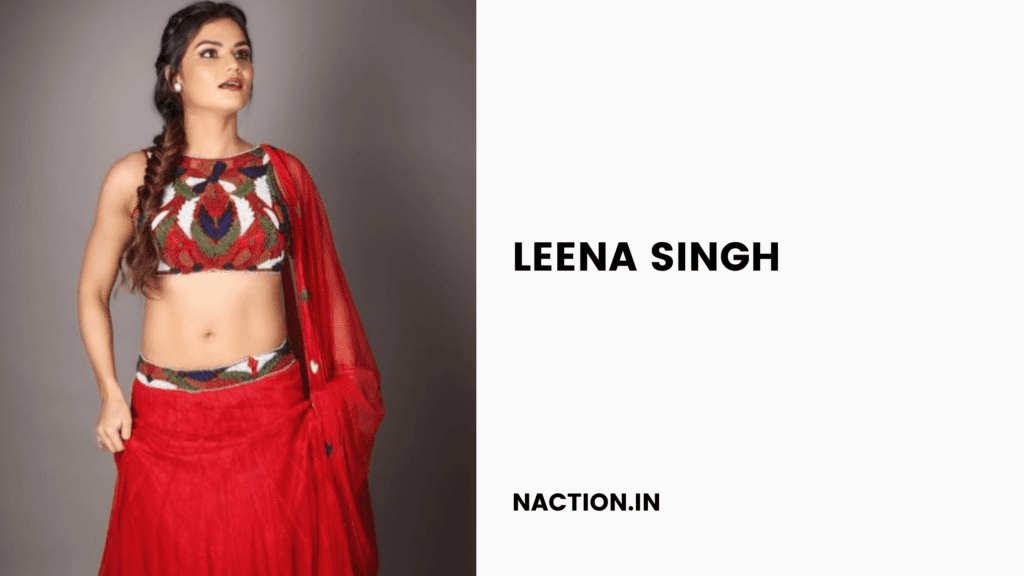Leena Singh Biography