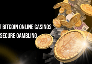 Best Bitcoin Online Casinos for Secure Gambling