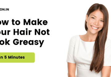 How to Make Your Hair Not Look Greasy in 5 Minutes