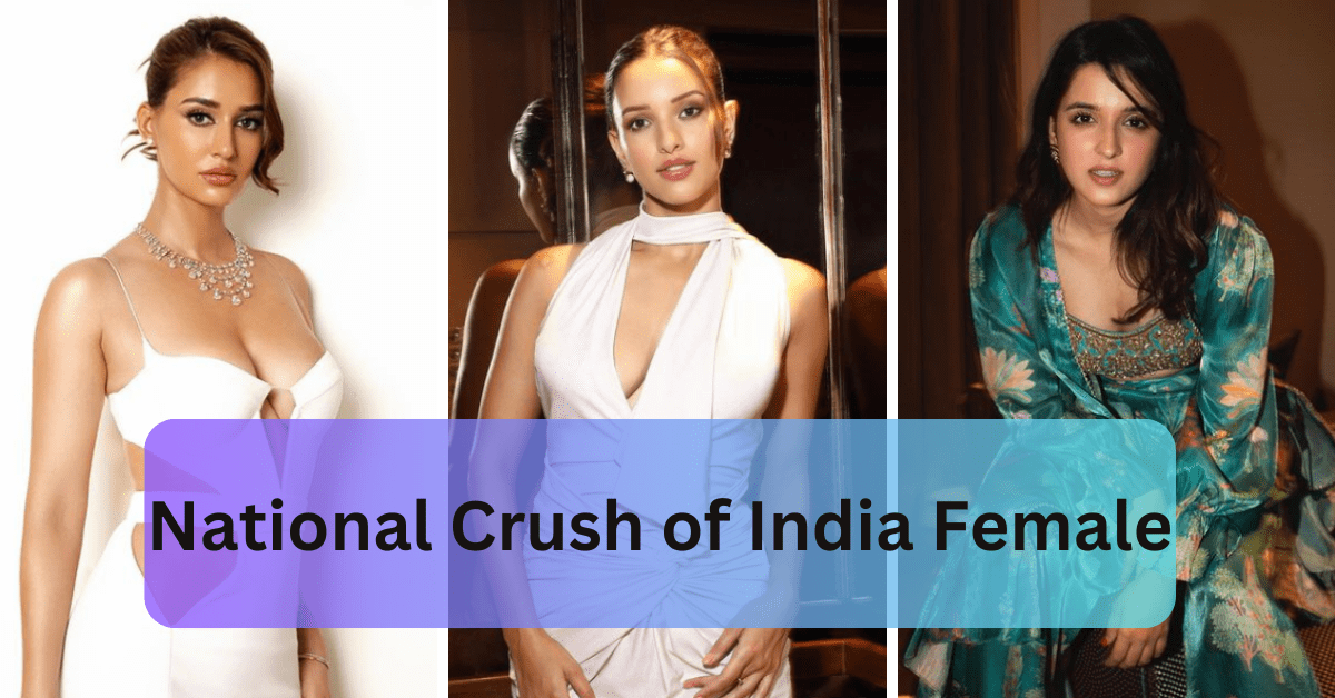 National Crush of India Female