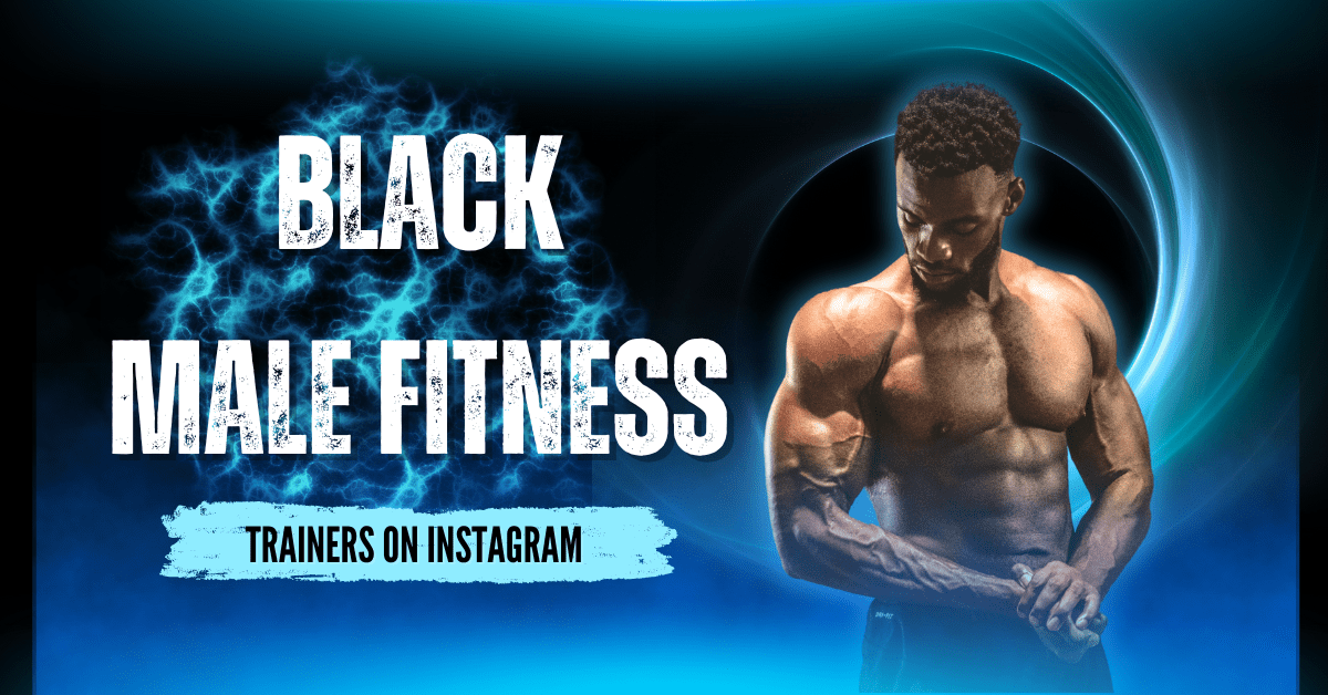 Black Male Fitness Trainers on Instagram