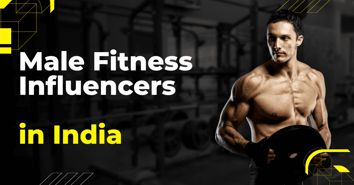 Male Fitness Influencers in India