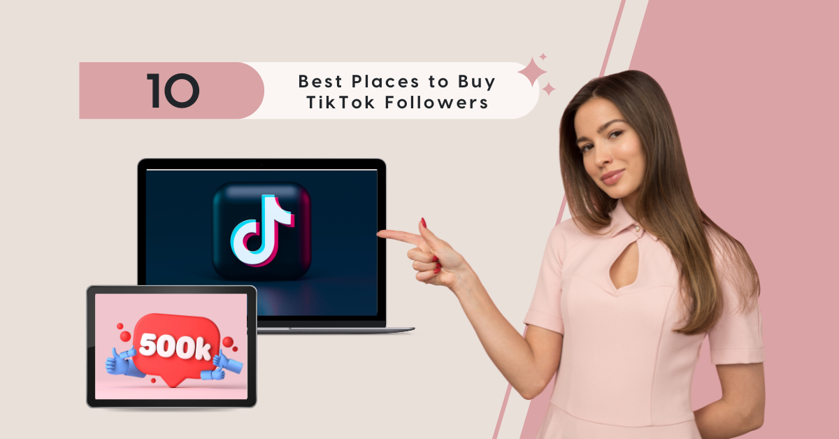 Best Sites to Buy TikTok Followers