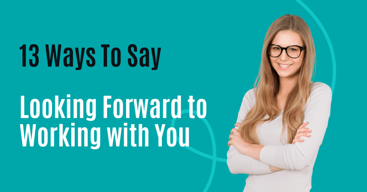 Looking Forward to Working with You