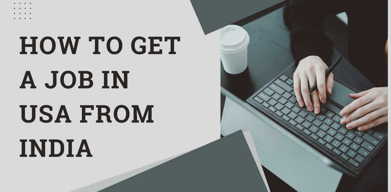 How To Get A Job In USA From India