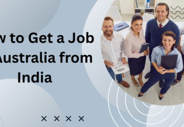 How to Get a Job in Australia from India
