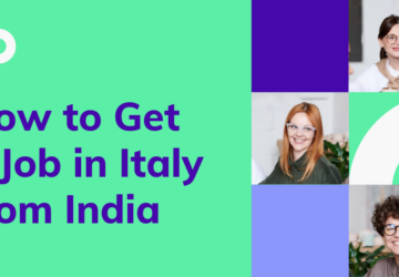 How to Get a Job in Italy from India