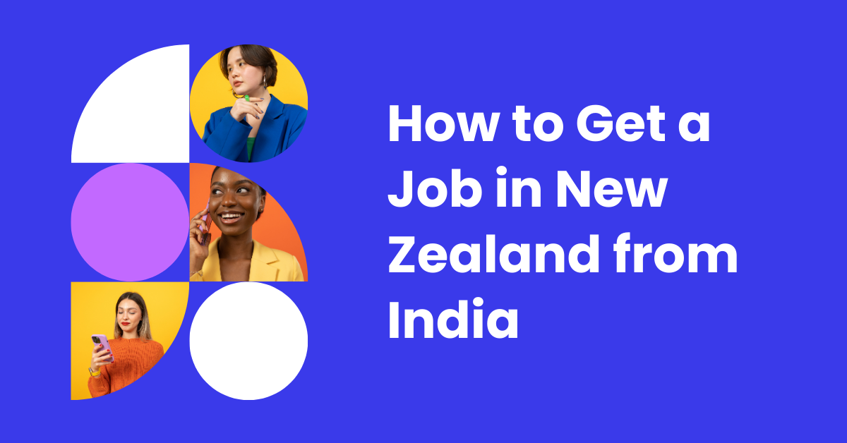 How to Get a Job in New Zealand from India