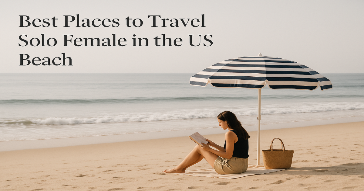 Best Places to Travel Solo Female in the US Beach