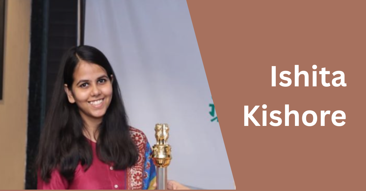 Ishita Kishore