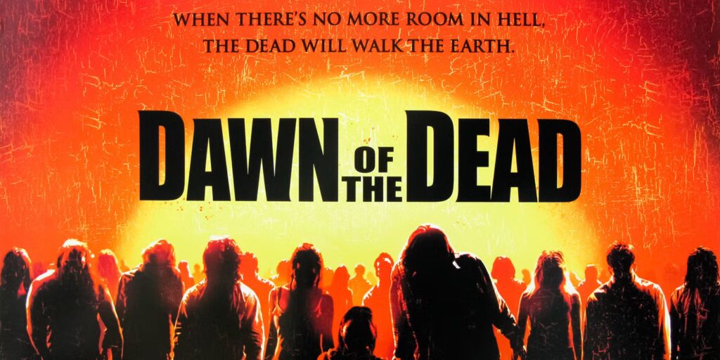 Dawn of the Dead (2004)