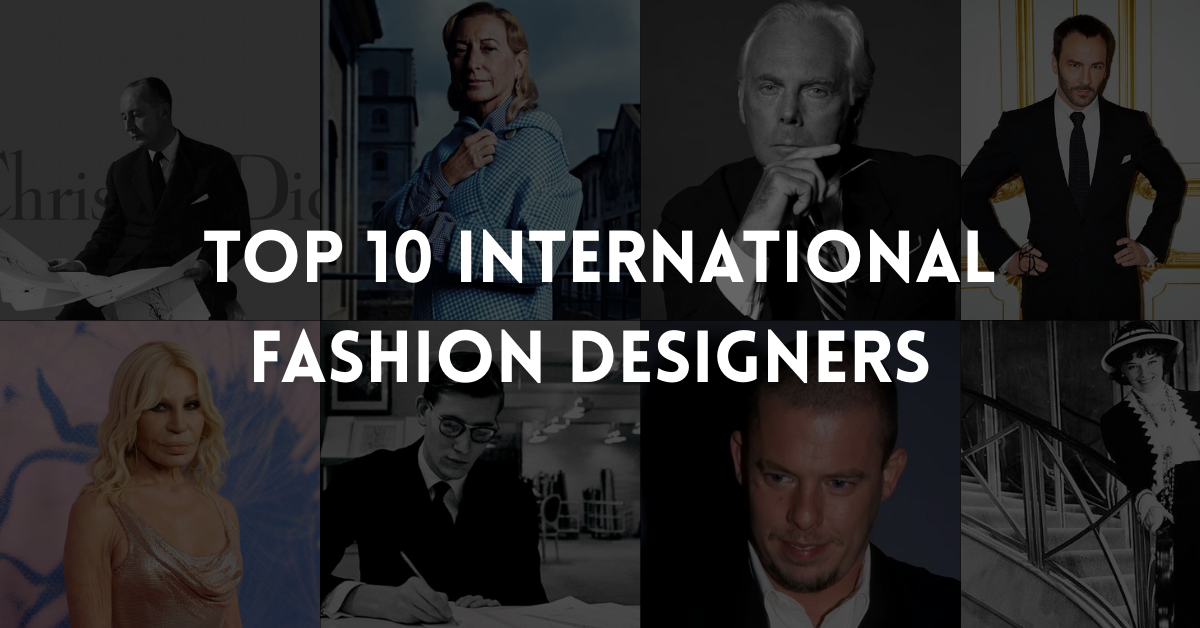 Top 10 International Fashion Designers